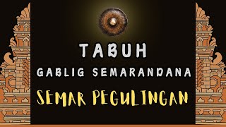 Tabuh Gablig Semarandana  Gamelan Semar Pegulingan [upl. by Kenway]