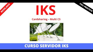 CURSO SERVIDOR IKS OSCAM  MULTICS [upl. by Neeliak856]