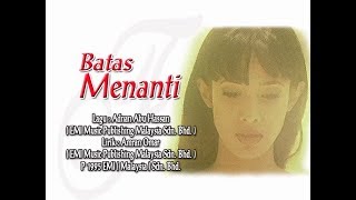 Fauziah Latiff  Batas Menanti Official Music Video [upl. by Brace145]