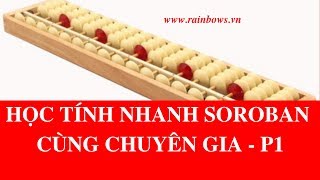 Soroban  Cách Sử Dụng Bàn Tính Gẩy  Phần 1 [upl. by Alano299]