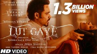 quotLut Gaye Full Song Emraan Hashmi  Official Music Videoquot [upl. by Acherman231]