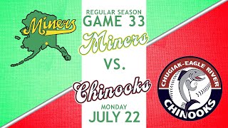 ChugiakEagle River Chinooks vs MatSu Miners  Monday July 22 [upl. by Favien751]