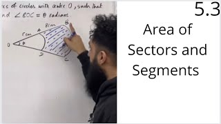 Edexcel A Level Maths 53 Area of Sectors and Segments [upl. by Atinnek94]