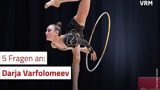 Fünf Fragen an Gymnastin Darja Varfolomeev [upl. by Felicidad]