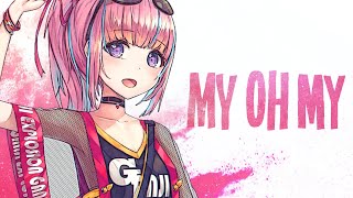 Nightcore  My Oh My Lyrics [upl. by Martinsen]