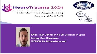 NEUROTRAUMA SPINE DAY 2024 High Definition 4K3D Exoscope in Spine SurgeryCase Discussion [upl. by Fredella]