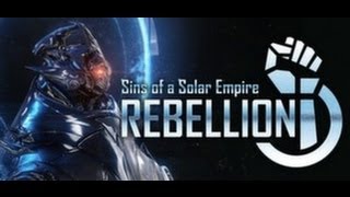 Sins of a Solar Empire Rebellion Gameplay PCHD [upl. by Derzon27]