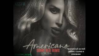 LOBODA  Americano Sunny Beat Remix [upl. by Tull531]