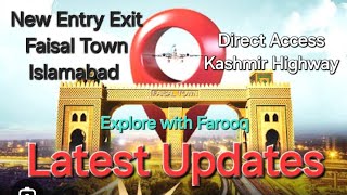 Faisal Town  New Entry Exit  Direct Access to Kashmir Highway  Explore with Farooq [upl. by Bonneau]