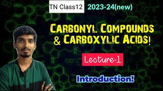 Carbonyl Compopunds amp Carboxylic AcidsIntroductionTN Class12ChemistryChapter122023 [upl. by Leirum]