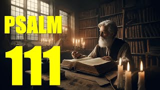 Psalm 111 Reading Great Are the Lords Works With words  KJV [upl. by Aicele]