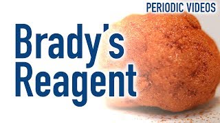 Bradys Reagent  Periodic Table of Videos [upl. by Aivul]