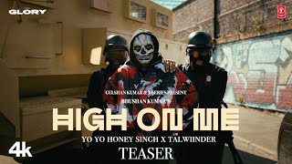 HIGH ON ME TEASER YO YO HONEY SINGH  TALWIINDER  GLORY  BHUSHAN KUMAR  26TH SEP [upl. by Acimad]