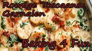 Romige Toscaanse Garnalen  Baking 4 Fun [upl. by Hughmanick]