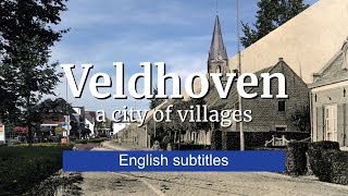 Veldhoven a city of villages  English subtitles [upl. by Lupe]