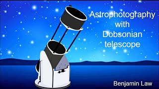 Astrophotography with Dobsonian Telescope [upl. by Norabel]