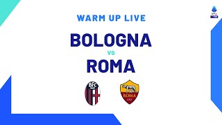 🔴 LIVE  Warm up  BolognaRoma  Serie A TIM 202324 [upl. by Eannyl]