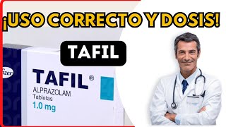 💊 TAFIL DOSIS 🤷‍♂️para que SIRVE y COMO tomar Efectos Secundarios [upl. by Siffre454]