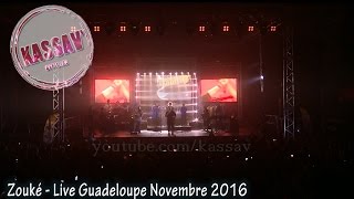 ZOUK  KASSAV Chiré Douvan Tour  Guadeloupe 2016  Zouké [upl. by Ahsinik]