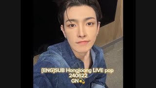 ENGSUB Hongjoong LIVE pop 240622 GN💫 ateez [upl. by Ginnie693]