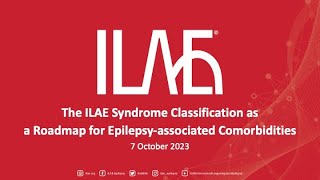 The ILAE Syndrome Classification as a Roadmap for Epilepsyassociated Comorbidities  7 October 2023 [upl. by Radferd642]