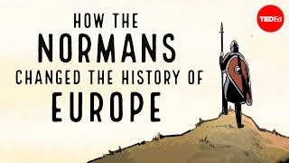 How the Normans changed the history of Europe  Mark Robinson [upl. by Demmahum731]