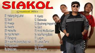 Siakol Greatest Hits  Best Songs Of Siakol [upl. by Truc]