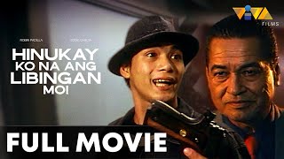 Hinukay Ko Na Ang Libingan Mo FULL MOVIE HD  Robin Padilla Eddie Garcia Nanette Medved [upl. by Jamal]