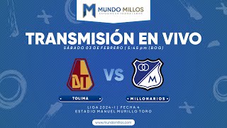 Tolima Vs MILLONARIOS  FECHA 4 Liga 2024I  Transmisión EN VIVO [upl. by Michigan]