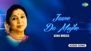 Jaane Do Mujhe  Asha Bhosle  Album  Dil Padosi Hai  RD Burman  Gulzar  Hindi Love Song [upl. by Nabois323]