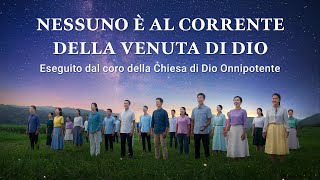 Coro cristiano  quotNessuno è al corrente della venuta di Dioquot [upl. by Neelyaj682]