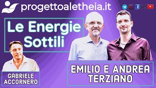 Energie Sottili con Andrea ed Emilio Terziano [upl. by Gerdi215]