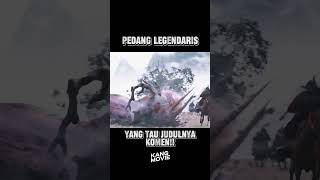 PEDANG LEGENDARIS film alurfilm movie [upl. by Rakel]