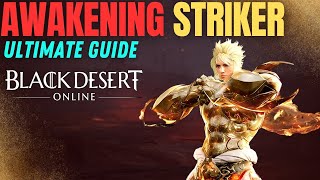 BDO STRIKER Ultimate PvP Guide  Awakening [upl. by Rawlinson]