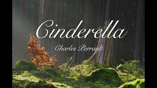 Cinderella  Charles Perrault audiobook audiofairytales bedtimestories fairytales storytime [upl. by Eiderf]