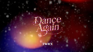 TWICE「Dance Again」Special Video [upl. by Grof]