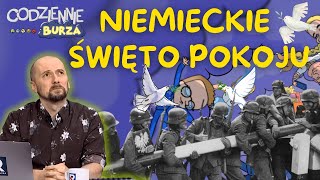 1 września  niemieckie święto pokoju Wybierzmy przyszłość  Codziennie Burza [upl. by Howund]