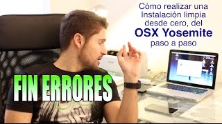 Cómo formatear y reinstalar OSX Yosemite paso a paso y acabar con los errores [upl. by Roldan]