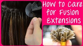 How to Care for Keratin Hot Fusion Hair Extensions  Instant Beauty ♡ [upl. by Demodena901]