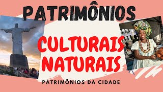 PATRIMÔNIOS CULTURAIS OU NATURAIS MATERIAIS OU IMATERIAIS [upl. by Oicam]