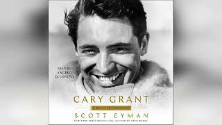 Cary Grant A Brilliant Disguise  by Scott Eyman  Audiobook Review [upl. by Gaspard493]