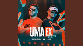 Uma Ex Remix [upl. by Eenor]