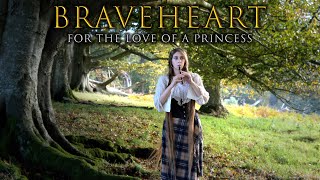 For the Love of a Princess Braveheart Theme  Celtic multiinstrumental [upl. by Guglielmo]