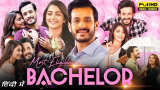 Most Eligible Bachelor Full Movie in Hindi 2024  Akhil Akkineni Pooja Hegde  HD Facts amp Reviews [upl. by Fay]