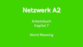 Netzwerk A2  Arbeitsbuch Kapitel 7 [upl. by Airdnola645]