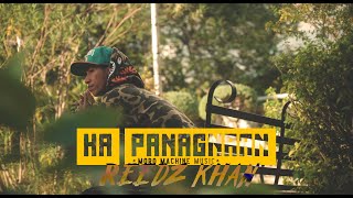 Ha Panagnaan OFFICIAL MUSIC VIDEO  Reedz Khan [upl. by Ynnattirb]