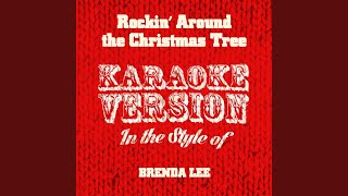 Rockin Around the Christmas Tree In the Style of Brenda Lee Karaoke Version [upl. by Ahsieki]