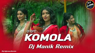 Komola Remix  Dj Manik 2021  Hot Dance Mix  Bengali Folk Song  Ankita Bhattacharyya [upl. by Akcirre880]