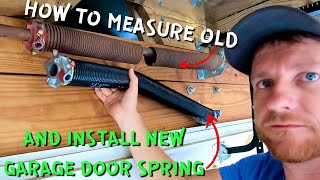 HOW TO MEASURE AND REPLACE A GARAGE DOOR SPRING [upl. by Arannahs758]