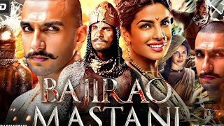 Bajirao Mastani Full Movie HD  Ranveer Singh  Deepika Padukone  Priyanka Chopra  Review amp Facts [upl. by Dorena]